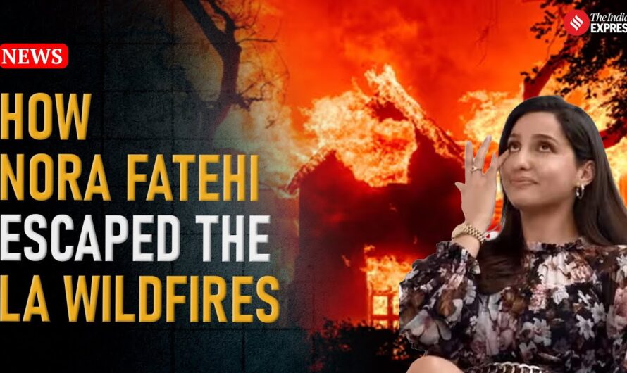 Nora Fatehi reacts to LA fire as she is ‘forced to evacuate her premises’